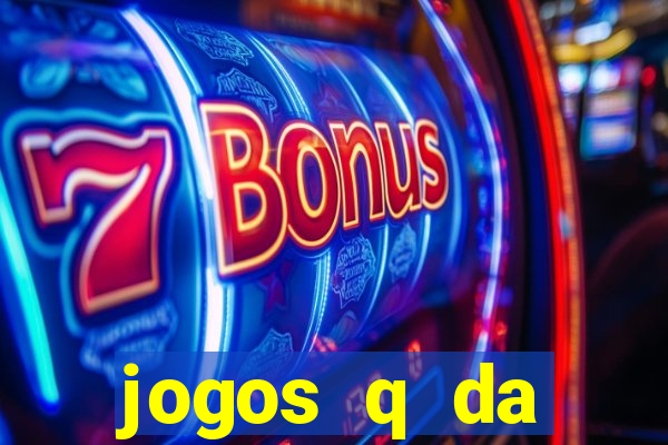 jogos q da dinheiro de verdade